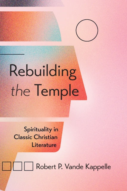 E-knjiga Rebuilding the Temple Robert P. Vande Kappelle