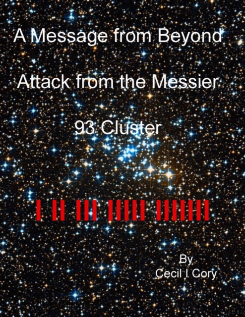 E-knjiga Message from Beyond Attack from the Messier 93 Cluster Cory Cecil Cory