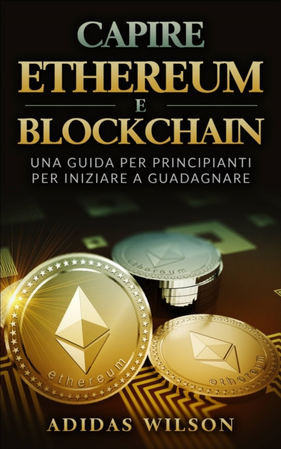 E-book Capire Ethereum e Blockchain Adidas Wilson