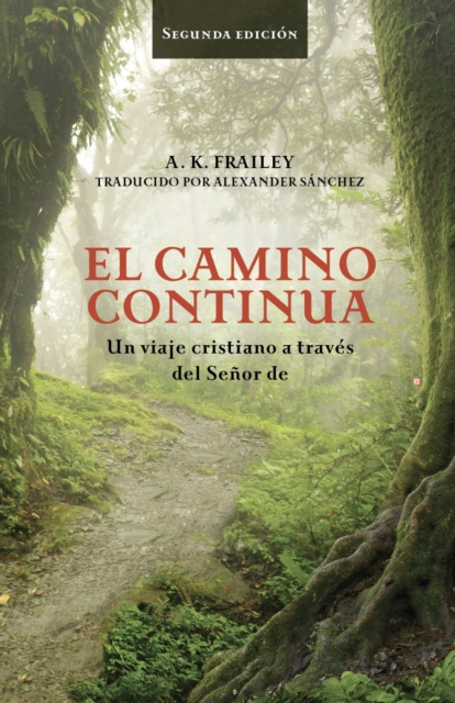E-book El camino continua Un viaje de Cristina a traves de El Senor de los Anillos. A. K. Frailey