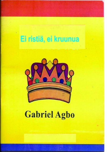 E-book Ei ristia, ei kruunua Gabriel Agbo