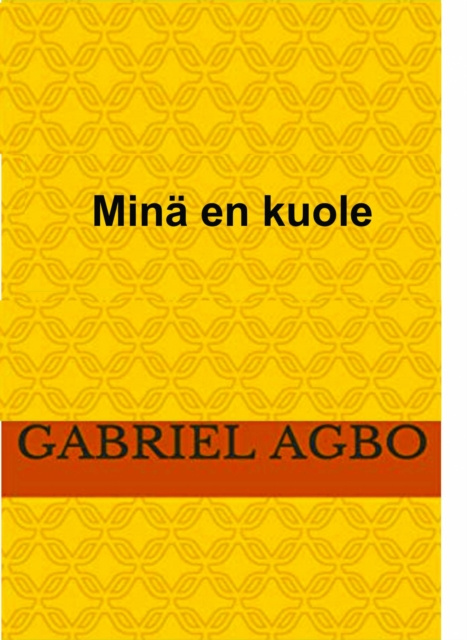 E-book Mina en kuole Gabriel Agbo