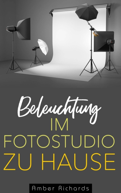 E-knjiga Beleuchtung im Fotostudio zu Hause Amber Richards
