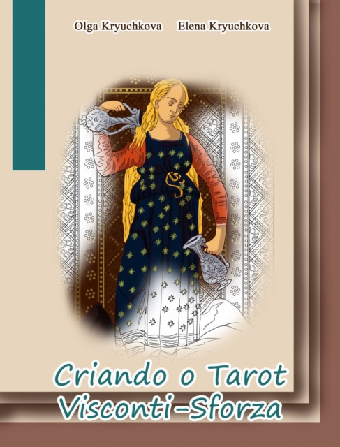 E-kniha Criando o Tarot Visconti-Sforza Elena Kryuchkova