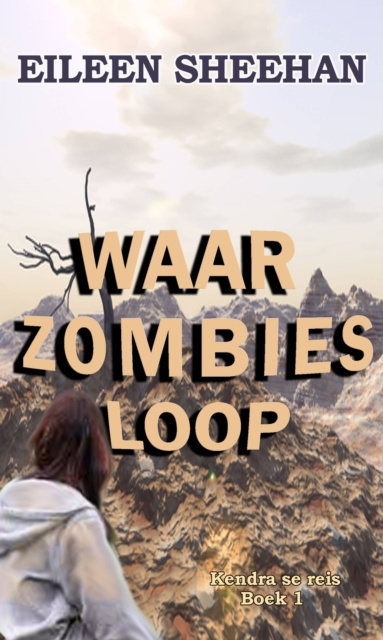 E-knjiga Waar Zombies Loop Eileen Sheehan
