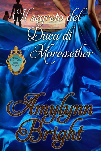 E-kniha Il segreto del Duca di Morewether Amylynn Bright