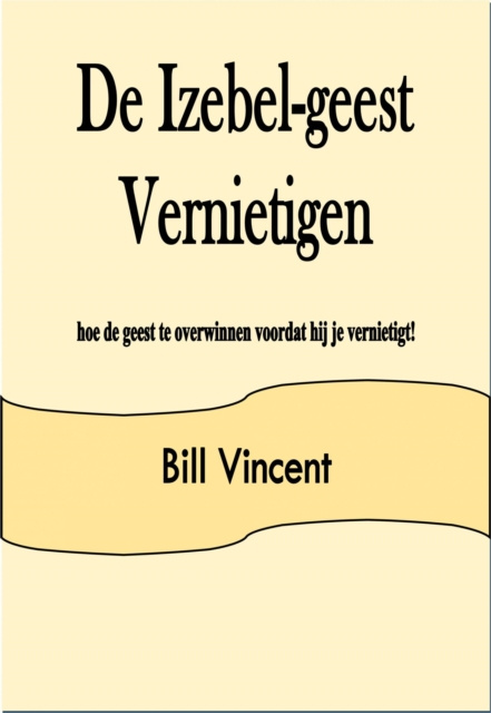 E-kniha De Izebel-geest Vernietigen Bill Vincent
