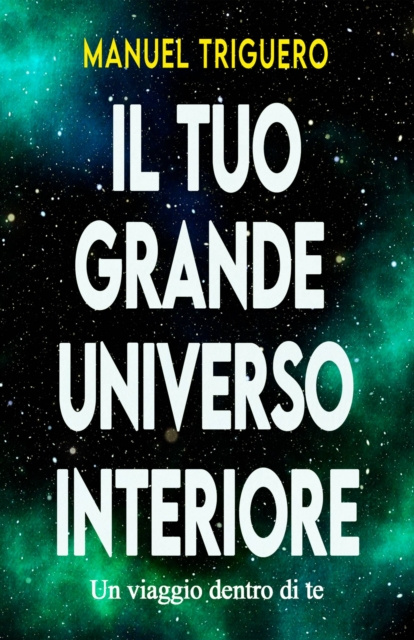 E-kniha Il tuo grande universo interiore Manuel Triguero