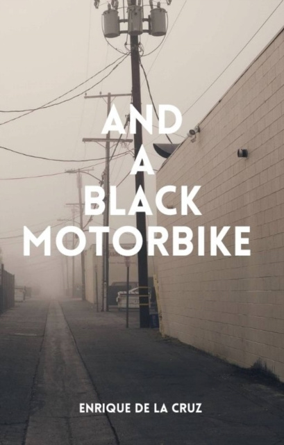 E-kniha And A Black Motorbike Enrique de la Cruz