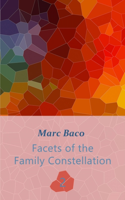 Livre numérique Facets of the Family Constellation -- Volume 2 Marc Baco