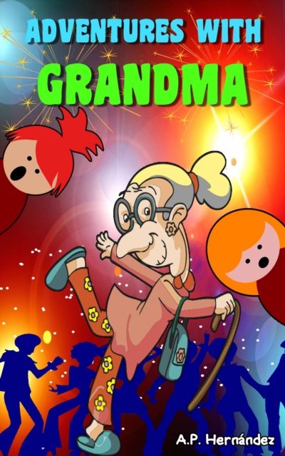 E-book Adventures with Grandma A.P. Hernandez