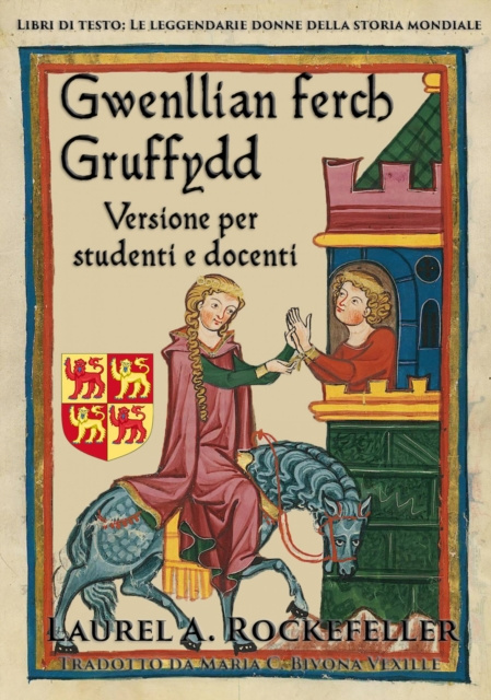 E-kniha Gwenllian Ferch Gruffydd: Versione per studenti e docenti Laurel A. Rockefeller