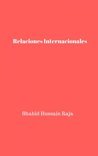 E-kniha Relaciones Internacionales Shahid Hussain Raja