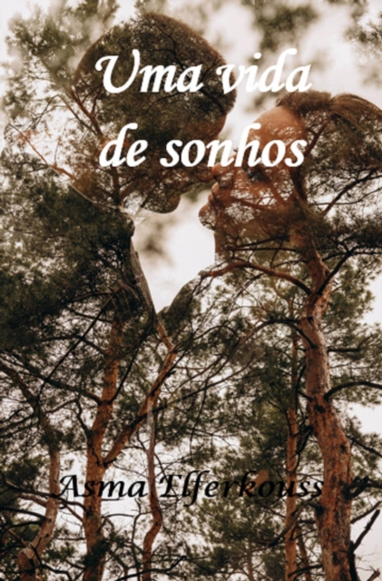 E-book Uma vida de sonhos Asma Elferkouss