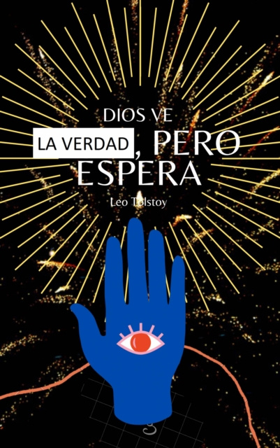 E-kniha Dios Ve la Verdad, Pero Espera Leo Tolstoy