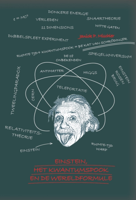 E-book Einstein, het kwantumspook en de wereldformule Janick P. Mischler