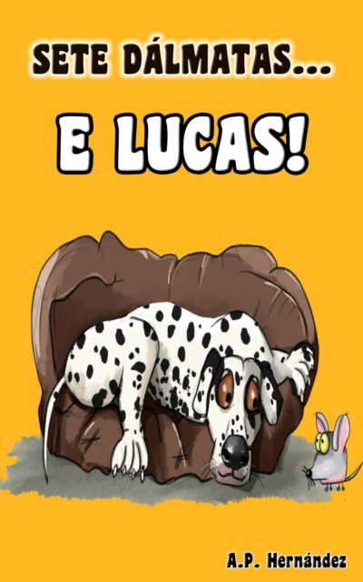 E-knjiga Sete Dalmatas... e Lucas! A.P. Hernandez