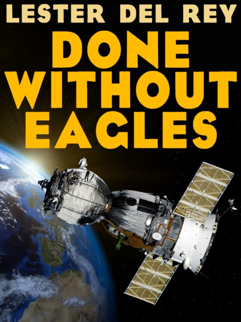 E-knjiga Done Without Eagles Lester del Rey