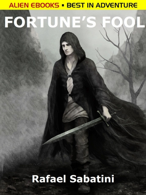 E-knjiga Fortune's Fool Rafael Sabatini