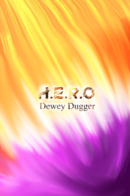 E-knjiga H.E.R.O Chapter 1 Dewey Dugger