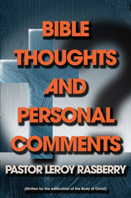 E-knjiga Bible Thoughts and Personal Comments Leroy Rasberry