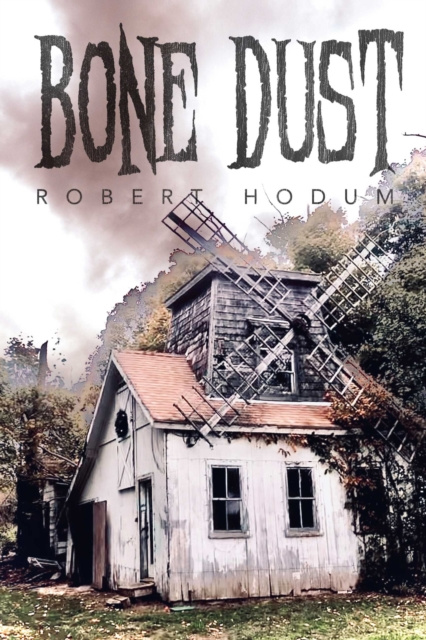 E-book Bone Dust Robert Hodum