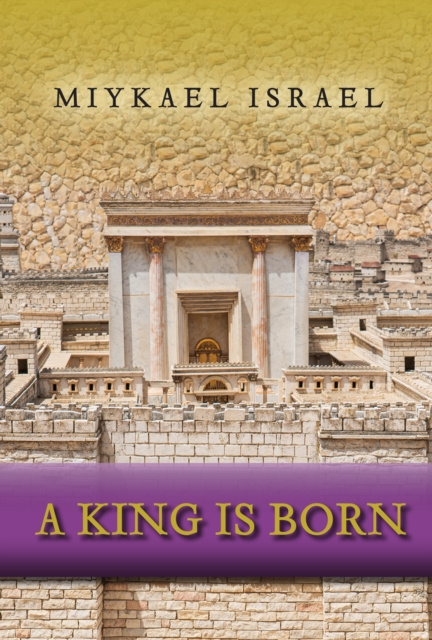E-knjiga King is Born Miykael Israel