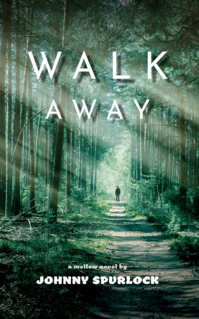 E-knjiga Walk Away Johnny Spurlock