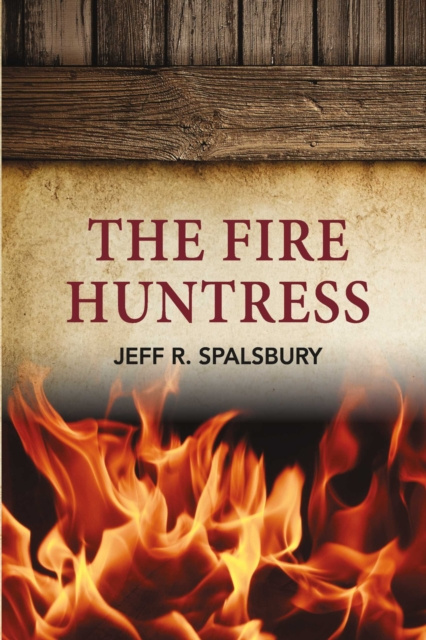 E-Book Fire Huntress Jeff R. Spalsbury