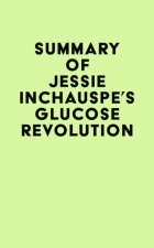 E-kniha Summary of Jessie Inchauspe's Glucose Revolution IRB Media