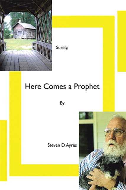 E-knjiga Surely,   Here Comes a Prophet Steven D. Ayres