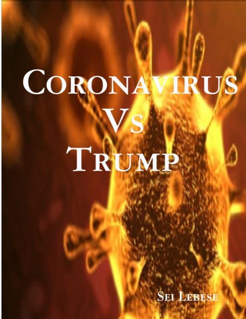 E-knjiga Coronavirus  Vs Trump Lebese Sei Lebese