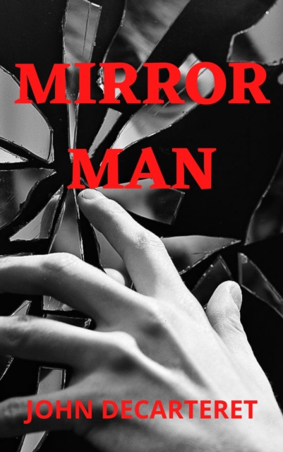 E-knjiga Mirror Man Decarteret John Decarteret