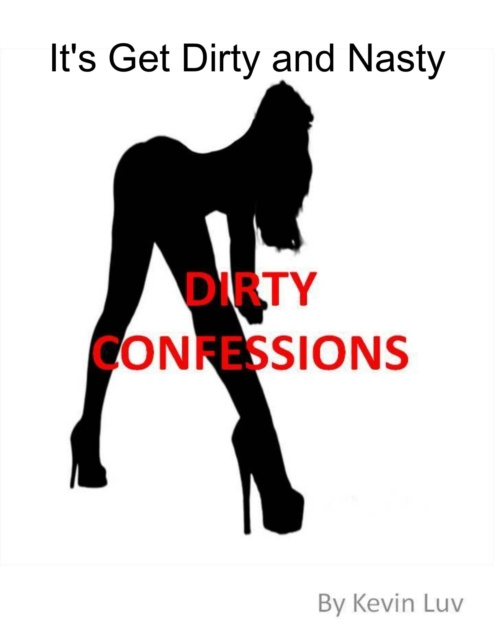 E-knjiga Dirty Confessions Luv Kevin Luv