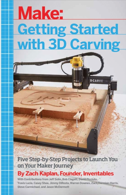 E-book Getting Started with 3D Carving Zach Kaplan
