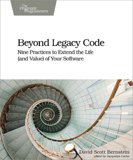 E-knjiga Beyond Legacy Code David Scott Bernstein