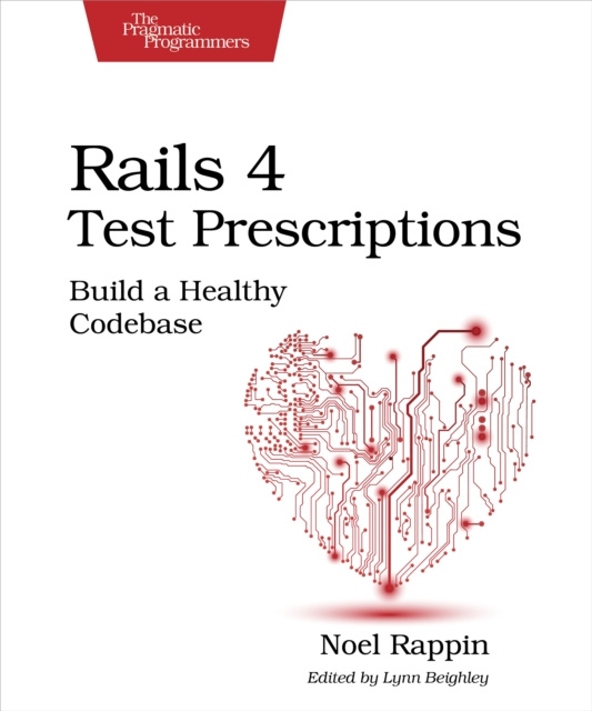 E-book Rails 4 Test Prescriptions Noel Rappin