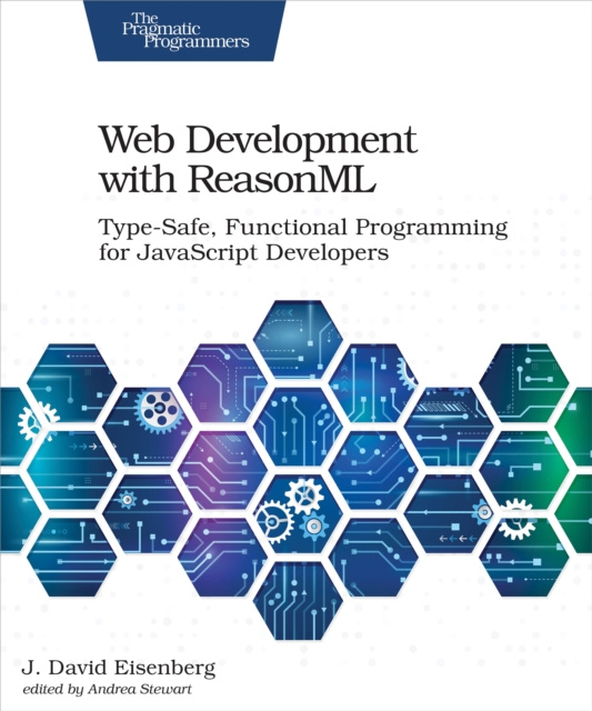 E-book Web Development with ReasonML J.  David Eisenberg