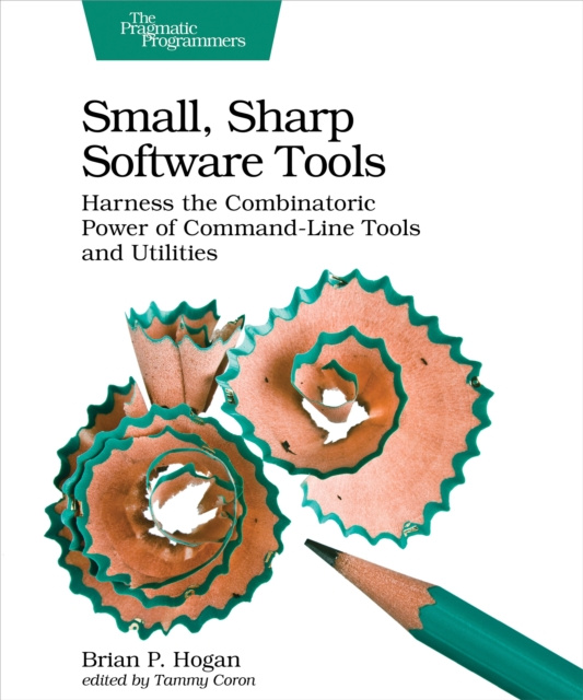 E-knjiga Small, Sharp Software Tools Brian P. Hogan
