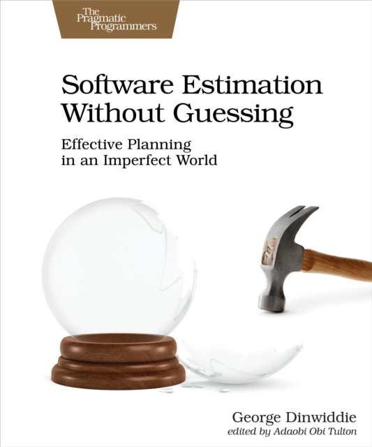 E-knjiga Software Estimation Without Guessing George Dinwiddie