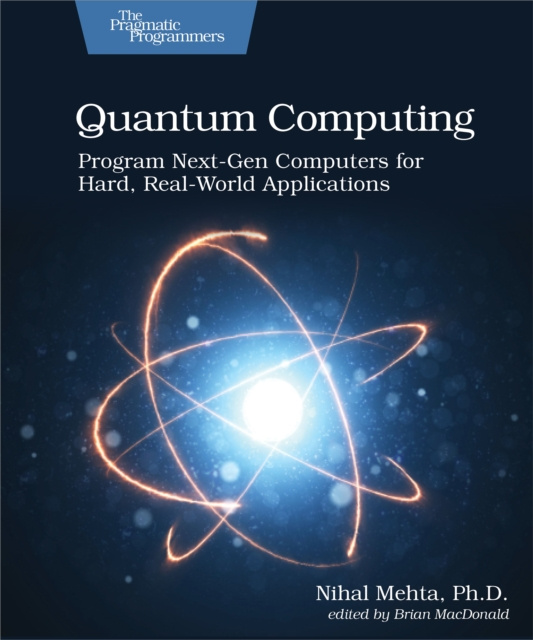 E-knjiga Quantum Computing Nihal Mehta Ph.D.