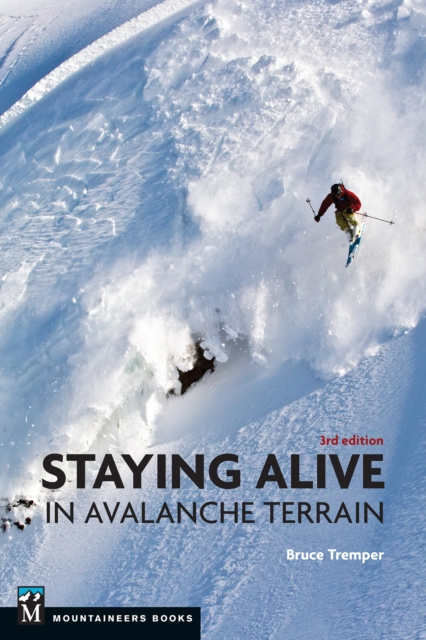 E-kniha Staying Alive in Avalanche Terrain Bruce Tremper