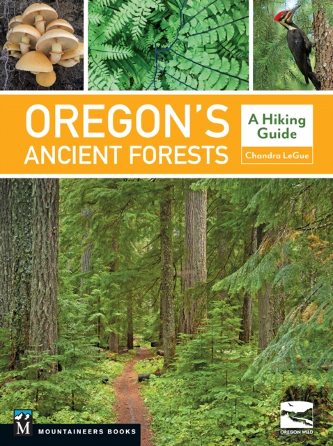 E-book Oregon's Ancient Forests Chandra LeGue