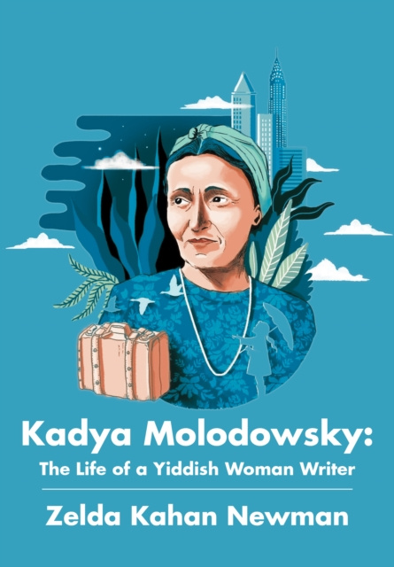 E-knjiga Kadya Molodowsky Zelda Kahan Newman