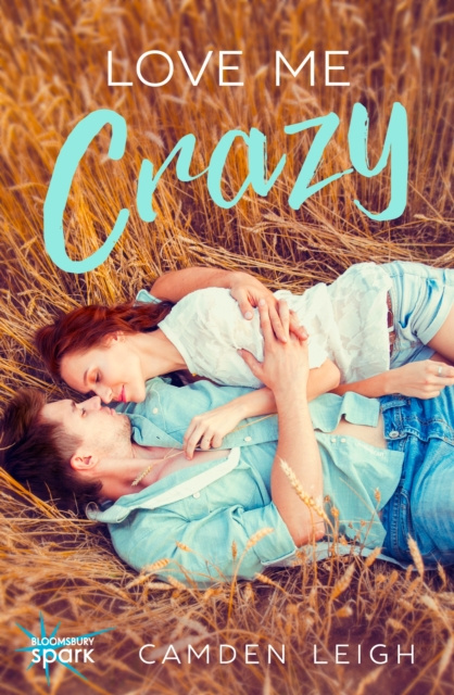 E-Book Love Me Crazy Leigh Camden Leigh