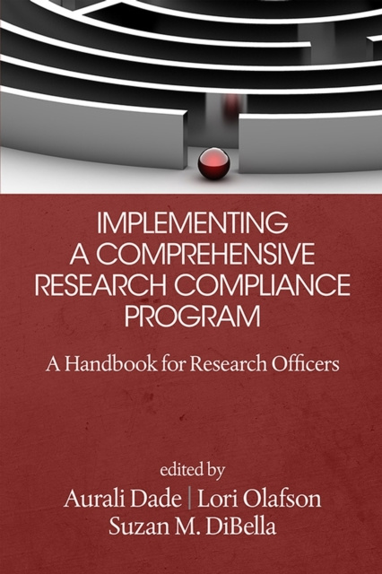 E-book Implementing a Comprehensive Research Compliance Program Aurali Dade