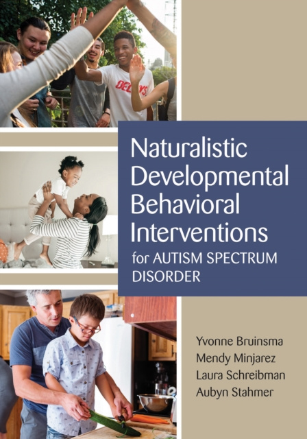E-kniha Naturalistic Developmental Behavioral Interventions for Autism Spectrum Disorder Yvonne Bruinsma