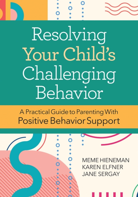 E-book Resolving Your Child's Challenging Behavior Mary Ellen (Meme) Hieneman