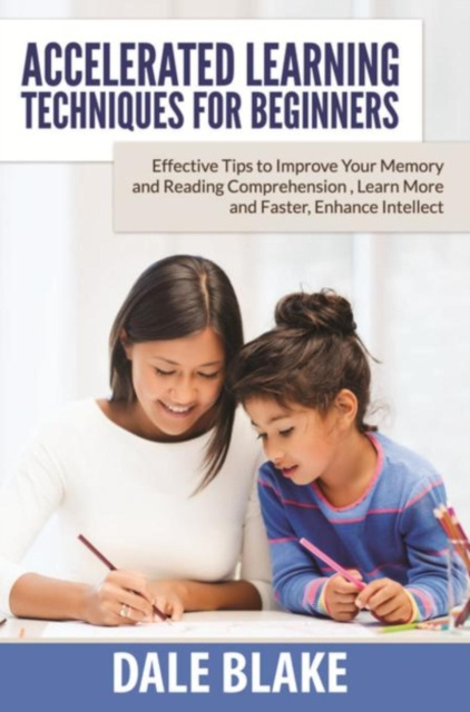 E-Book Accelerated Learning Techniques For Beginners Dale Blake