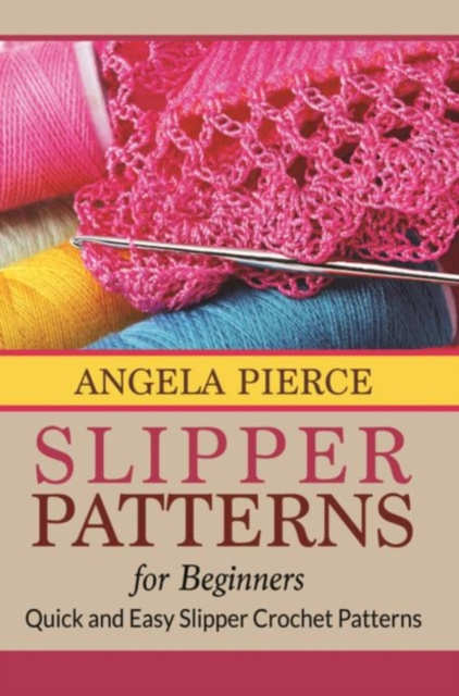 E-knjiga Slipper Patterns For Beginners Angela Pierce